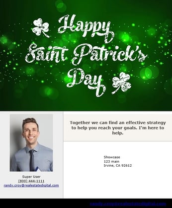 A colorful and vibrant email newsletter with a green image with the stylized words “Happy Saint Patrick’s Day” flanked by two shamrocks. A real estate agent headshot appears below at left with a customized message at right.